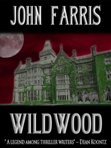 wildwood (ebook)-john farris-9781301370368