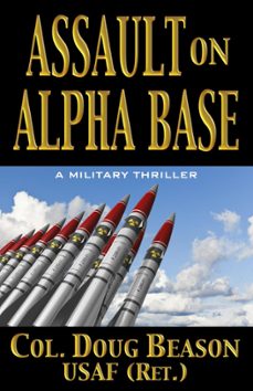 assault on alpha base (ebook)-doug beason-9781386722168