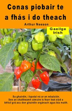 conas piobair te a fhás i do theach. sa ghairdín, i bpotaí nó ar an mbalcóin-arthur neeson-9781393858768
