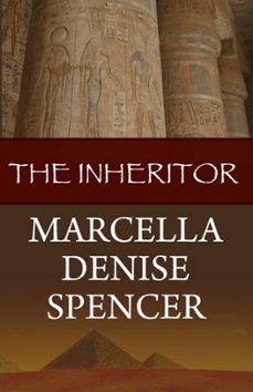 the inheritor (ebook)-marcella denise spencer-9781393957768