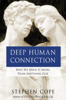 deep human connection (ebook)-stephen cope-9781401956868