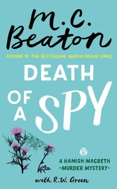 death of a spy (ebook)-m.c. beaton-r w green-9781408718568