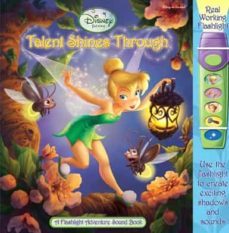 disney fairies: talent shines trhough (fab - flashlight adventuru re sound book) (luces y sonido)-9781412765268