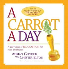 a carrot a day (ebook)-adrian gostick-chester elton-9781423611868