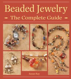 beaded jewelry the complete guide (ebook)-susan ray-9781440220968