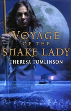 voyage of the snake lady (ebook)-theresa tomlinson-9781446404768