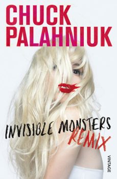 invisible monsters remix-chuck palahniuk-9781448129768