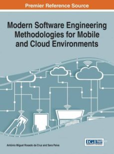 modern software engineering methodologies for mobile and cloud environments-9781466699168
