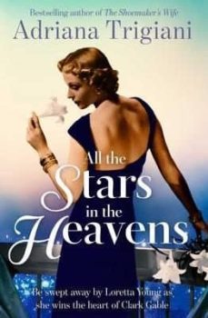 all the stars in the heavens-adriana trigiani-9781471136368