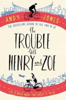 the trouble with henry and zoe-andy jones-9781471142468