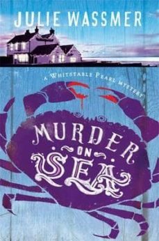 murder-on-sea (whitstable pearl mysteries 2)-julie wassmer-9781472116468