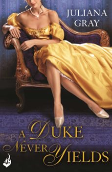 a duke never yields: affairs by moonlight book 3 (ebook)-juliana gray-9781472204868