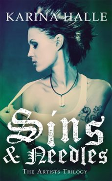 sins &amp; needles (the artists trilogy 1) (ebook)-karina halle-9781472211668