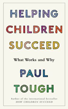 helping children succeed (ebook)-paul tough-9781473538368