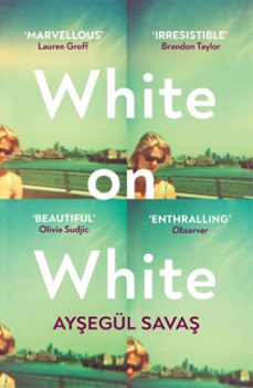 white on white (ebook)-aysegul savas-9781473595668
