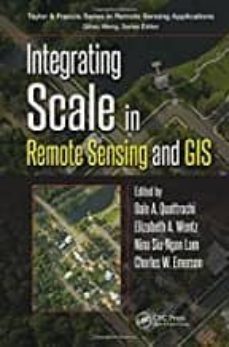integrating scale in remote sensing and gis-9781482218268