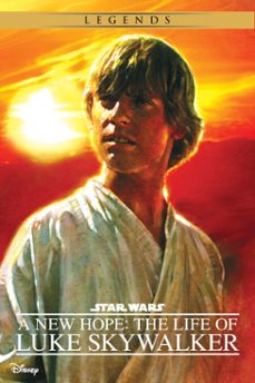 star wars: a new hope: the life of luke skywalker (ebook)-ryder windham-9781484717868