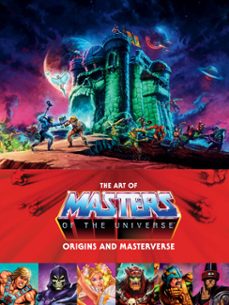 the art of masters of the universe: origins and masterverse (ebook)-alex irvine-9781506742168