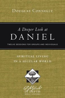 a deeper look at daniel (ebook)-douglas connelly-9781514014868