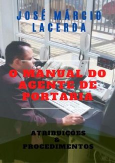 o manual do agente de portaria (ebook)-josé márcio lacerda-9781514831168
