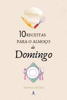 10 receitas para o almoço de domingo (ebook)-maysa souza-9781526005168
