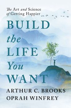 build the life you want (ebook)-oprah winfrey-arthur c brooks-9781529919868