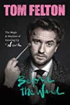beyond the wand: the magic and mayhem of growing up a wizard-9781538741368