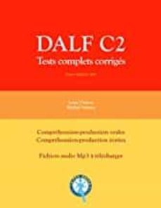 dalf c2: tests complets corriges-michel saintes-9781541029668