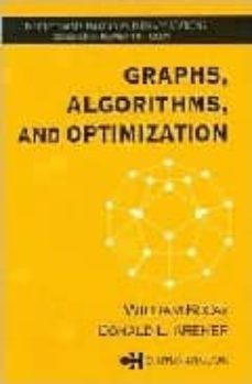 graphs, algorithms, and optimization-william kocaky-donald l. kreher-9781584883968