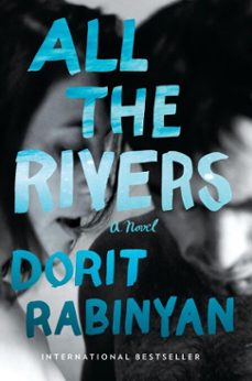 all the rivers (ebook)-dorit rabinyan-9781588361868