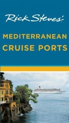 rick steves  mediterranean cruise ports-9781612385068