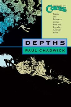 concrete volume 1: depths (ebook)-paul chadwick-9781621151968