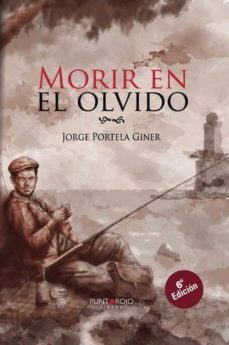 morir en el olvido (ebook)-jorge portela giner-9781629347868