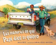 las maneras en que papi dice te quiero (spanish edition) (ebook)-delia ruiz-9781632892768