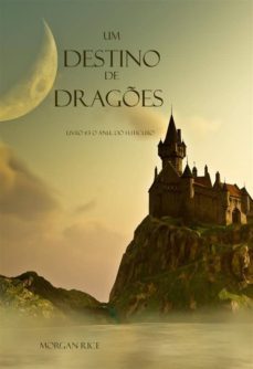 um destino de drages (livro @3 o anel do feiticeiro) (ebook)-morgan rice-9781632910868