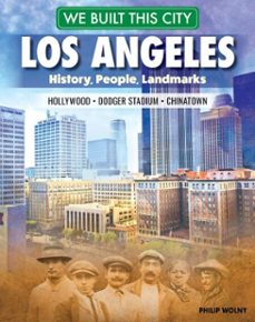 we built this city: los angeles (ebook)-philip wolny-9781637414668