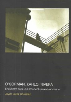 o gorman, kahlo, rivera-javier jerez gonzalez-9781643604268