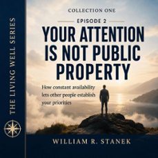 your attention is not public property-william r. stanek-9781666004168