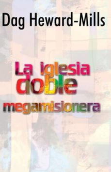 la iglesia doble megamisionera (ebook)-dag heward-mills-9781683985068