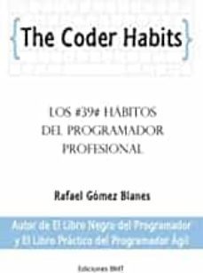 the coder habits: los 39 habitos del programador profesional-rafael gomez blanes-9781701848368