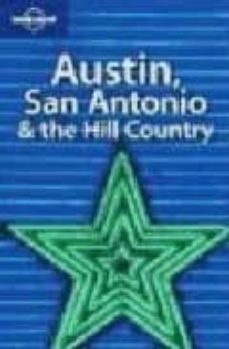 austin, san antonio & the hill country (lonely planet : ingles)-9781740595568