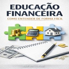 educaço financeira: como entender de forma facil (ebook)-max editorial-9781779745668