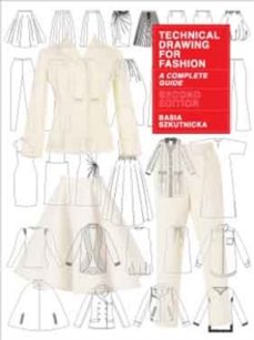 technical drawing for fashion, second edition-basia szkutnicka-9781780678368