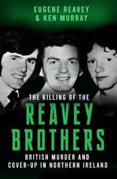 the killing of the reavey brothers (ebook)-eugene reavey-ken murray-9781781178768
