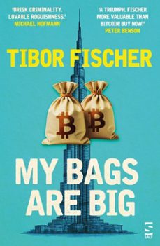 my bags are big (ebook)-tibor fischer-9781784633868