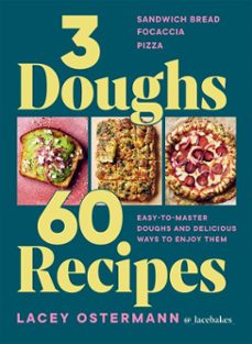 3 doughs, 60 recipes-lacey ostermann-9781784887568