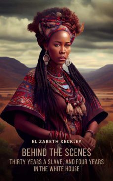 behind the scenes (ebook)-elizabeth keckley-9781787365568