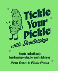 tickle your pickle with shedletsky's (ebook)-james cooper-natalie preston-9781788797368