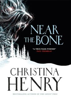 near the bone (ebook)-christina henry-9781789095968