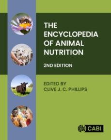 the encyclopedia of animal nutrition-clive institute, austral phillips-9781789247268